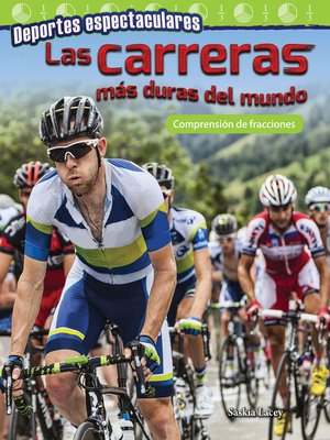 Deportes espectaculares: Las carreras más duras del mundo: Comprensión de fracciones (Spectacular Sports: World''s Toughest Races: Understanding Fractions) by Saskia Lacey